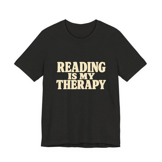 Reading Is My Therapy T-Shirt – Book Lover Graphic Tee